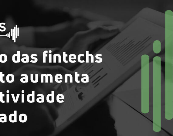 Expansão das fintechs de crédito aumenta competitividade no mercado