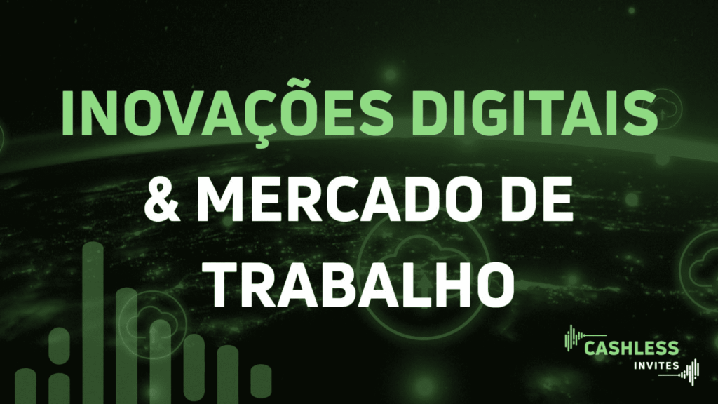 Transformações digitais: como o mercado de trabalho vai se adaptar? | Cashless Invites Rafael D’ávila