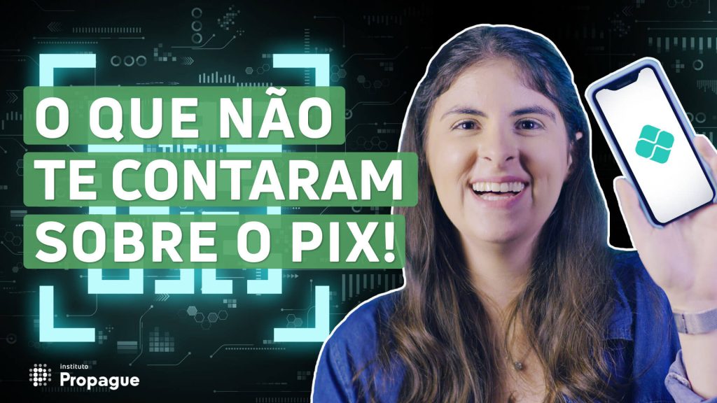 10 novidades para o Pix: entenda as funcionalidades desse fenômeno